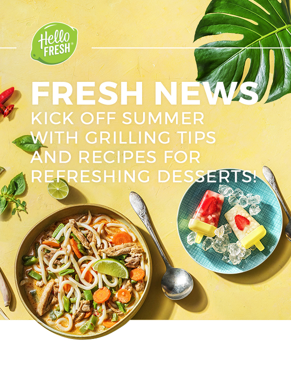 Grilling guide, summer drinks and fruity desserts, plus 40% OFF!