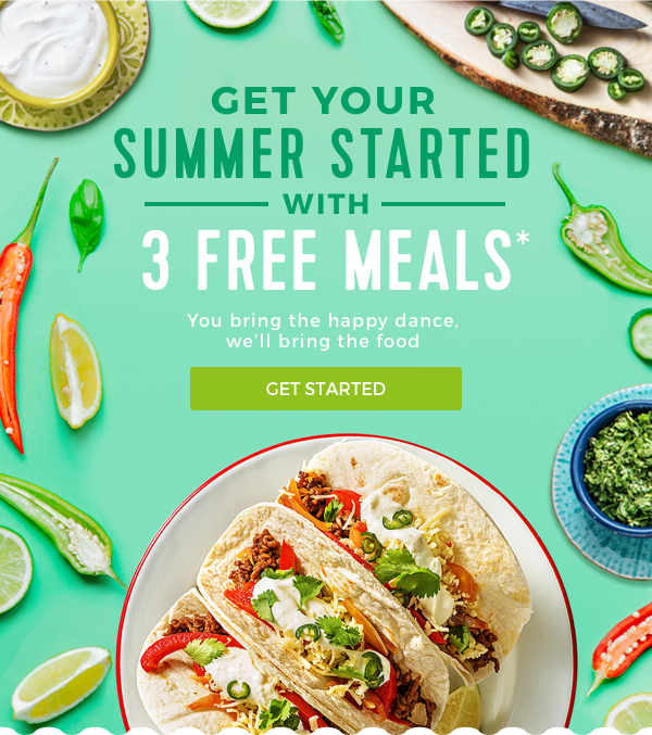 Here's 3 Free Meals*